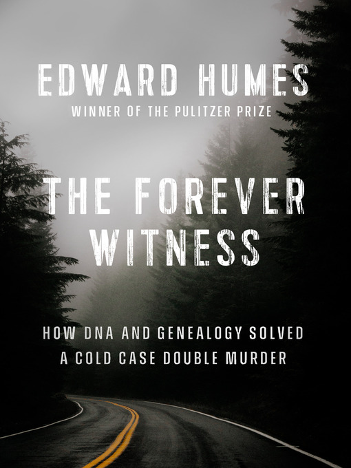 Title details for The Forever Witness by Edward Humes - Wait list